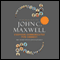 Everyone Communicates, Few Connect: What the Most Effective People Do Differently audio book by John Maxwell