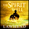 The Spirit Well (Unabridged) audio book by Stephen R. Lawhead