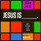 Jesus Is: Find a New Way to Be Human (Unabridged) audio book by Judah Smith