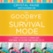 Say Goodbye to Survival Mode: 9 Simple Strategies to Stress Less, Sleep More, and Restore Your Passion for Life (Unabridged)