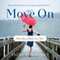 Move On: When Mercy Meets Your Mess (Unabridged) audio book by Vicki Courtney