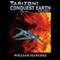 Tarizon: Conquest Earth: Tarizon Trilogy, Volume 3 (Unabridged) audio book by William Manchee