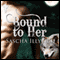 Bound to Her: Over the Moon (Unabridged) audio book by Sascha Illyvich