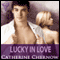 Lucky in Love: Cougars and Cubs (Unabridged) audio book by Catherine Chernow