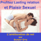 Profitez relation durable et le plaisir sexuel: ce sera me attacher vous deux ensemble pour toujours (French) audio book by Sunny Oye