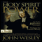 The Holy Spirit and Power: Pure Gold Audio Classics (Unabridged) audio book by John Wesley