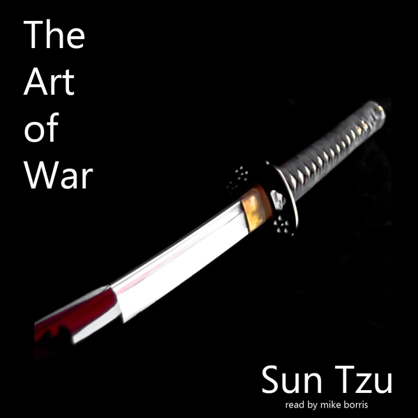 The Art of War: The Strategy of Sun Tzu (Unabridged) audio book by Sun Tzu