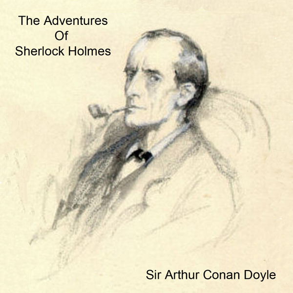 The Adventures of Sherlock Holmes (Unabridged) audio book by Sir Arthur Conan Doyle