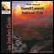 Grand Canyon National Park, Audio Tour: An Insider's Guide audio book by Nancy Rommes, Donald Rommes