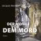 Der Monat vor dem Mord audio book by Jacques Berndorf