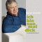 Ich bin nun mal dick. Ein Wohlfhlhrbuch audio book by Rainer Hunold