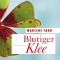 Blutiger Klee audio book by Marlene Faro