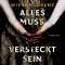 Alles muss versteckt sein audio book by Wiebke Lorenz