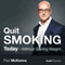 Quit Smoking Today: Without Gaining Weight audio book by Paul McKenna