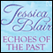Echoes of the Past (Unabridged) audio book by Jessica Blair