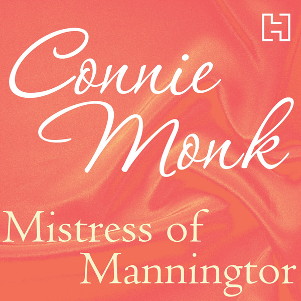 Mistress of Manningtor (Unabridged) audio book by Connie Monk