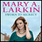 Sworn to Secrecy (Unabridged) audio book by Mary A. Larkin
