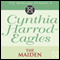 The Maiden: The Morland Dynasty, Book 8 (Unabridged) audio book by Cynthia Harrod-Eagles