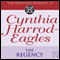 The Regency: The Moreland Dynasty, Book 13 (Unabridged) audio book by Cynthia Harrod-Eagles