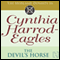 Dynasty 16: The Devil's Horse (Unabridged) audio book by Cynthia Harrod-Eagles