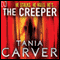 The Creeper (Unabridged) audio book by Tania Carver