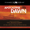 Apocalypse Dawn: The Earth's Last Days: The Battle Begins (Unabridged) audio book by Mel Odom