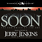 Soon: The Beginning of the End: The Underground Zealot, Book 1 (Unabridged)