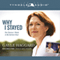 Why I Stayed: The Choices I Made in My Darkest Hour (Unabridged)