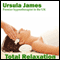 Total Relaxation with Ursula James audio book by Ursula James