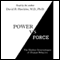 Power vs. Force: The Hidden Determinants of Human Behavior (Unabridged) audio book by Dr. David R. Hawkins