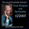 Devotional Nonduality Intensive: God, Religion, and Spirituality audio book by David R. Hawkins