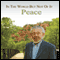In the World but Not of It: Peace audio book by David R. Hawkins