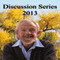 Discussion Series 2013: How to See the Reality of Life, Improve Your Relationsips, What Is Meant by Spiritual, The Importance of Family audio book by David R. Hawkins, MD