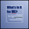 What's in It for ME?: A Powerful New Job Interview Strategy to Get You Hired in Today's Challenging Economy (Unabridged) audio book by Rafe Gomez