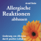 Allergische Reaktionen abbauen. Aktiv-Suggestion audio book by Arnd Stein