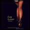 Leg Lover (Unabridged) audio book by L.G. Denier