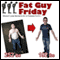 Fat Guy Friday: Weight Loss Secrets of a Former Fatty (Unabridged) audio book by Craig Beck