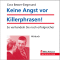 Keine Angst vor Killerphrasen. So verhandeln Sie noch erfolgreicher