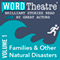 WordTheatre: Families & Other Natural Disasters, Volume 1 audio book by Julie Orringer, Alice Mattison, Christine R. Lincoln, Joyce Carol Oates