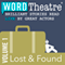 WordTheatre: Lost & Found, Volume 1 audio book by Patricia Engel, Dan Chaon, Alethea Black, Meg Howrey, Tod Goldberg, Aimee Bender