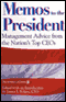 Memos to the President: Management Advice from the Nation's Top CEOs audio book by James J. Schiro, editor