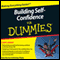 Building Self-Confidence For Dummies Audiobook audio book by Kate Burton, Brinley Platts