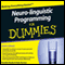 Neuro-Linguistic Programming For Dummies Audiobook audio book by Kate Burton, Romilla Ready