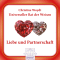 Liebe und Partnerschaft. Universeller Rat der Weisen audio book by Christine Woydt