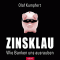 Zinsklau. Wie Banken uns ausrauben