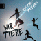 Wir Tiere audio book by Justin Torres