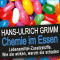 Chemie im Essen: Lebensmittel-Zusatzstoffe. Wie sie wirken, warum sie schaden audio book by Hans-Ulrich Grimm