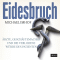 Eidesbruch. rzte, Geschftemacher und die verlorene Wrde des Patienten audio book by Michael Imhof