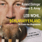 Leb wohl, Schlaraffenland. Die Kunst des Weglassens