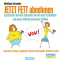 JETZT FETT abnehmen. Psychisches Gewicht reduzieren und mit neuer Schlankheit und neuem Selbstbewusstsein erblhen audio book by Matthias Schwehm